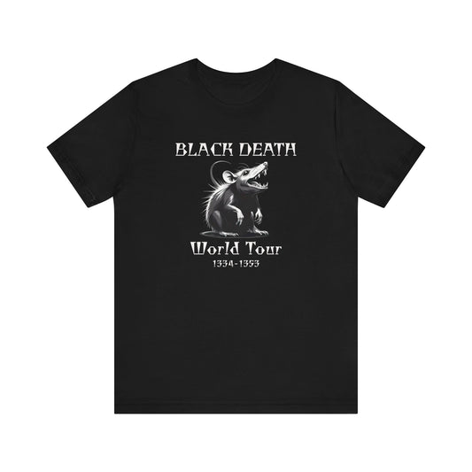 Black Death World Tour 1334 -1353 Tshirt