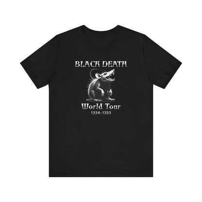 Black Death World Tour 1334 -1353 Tshirt